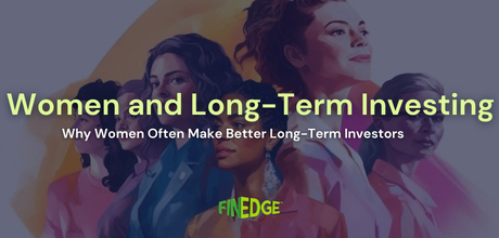 Why Women Often Make Better Long-Term Investors