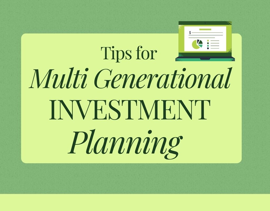 Multi-Generational Investment Planning Tips: Boomers, GenX, Millenials, GenZ
