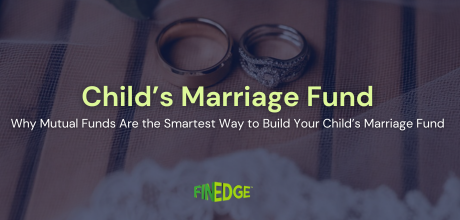 Why Mutual Funds Are the Smartest Way to Build Your Child’s Marriage Fund