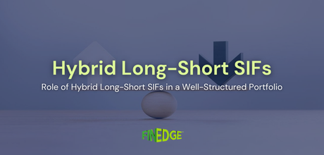 The Role of Hybrid Long-Short SIFs in a Well-Structured Portfolio