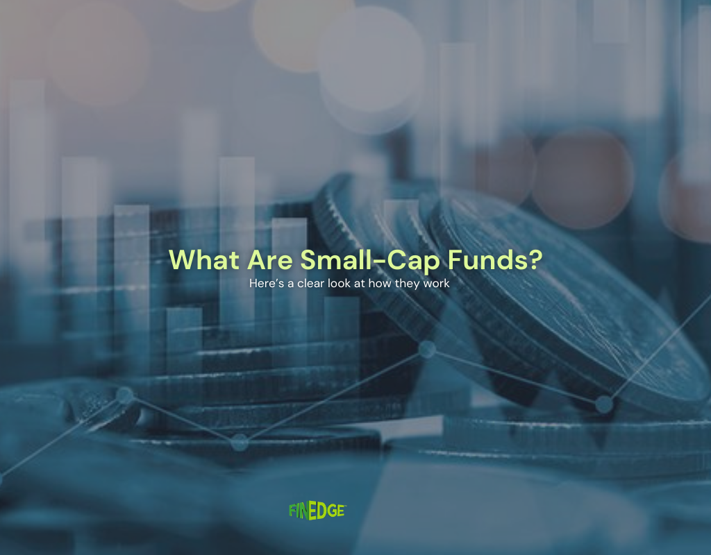 What Are Small-Cap Funds? Risks, Returns, and Should You Invest?